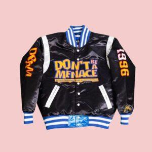 Dont Be A Menace Jacket